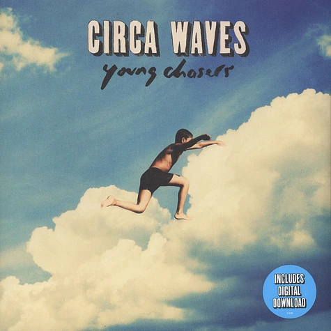 Circa Waves - Young Chasers