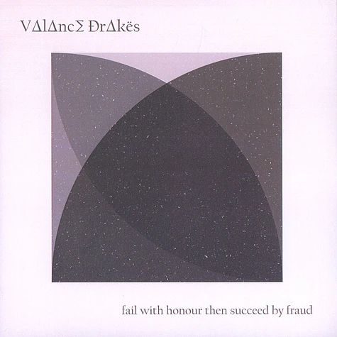 Valance Drakes - Fail With Honour Then Succeed By Fraud