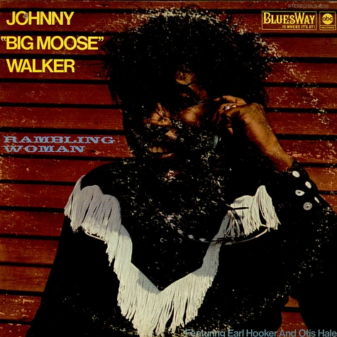 Johnny "Big Moose" Walker - Rambling Woman