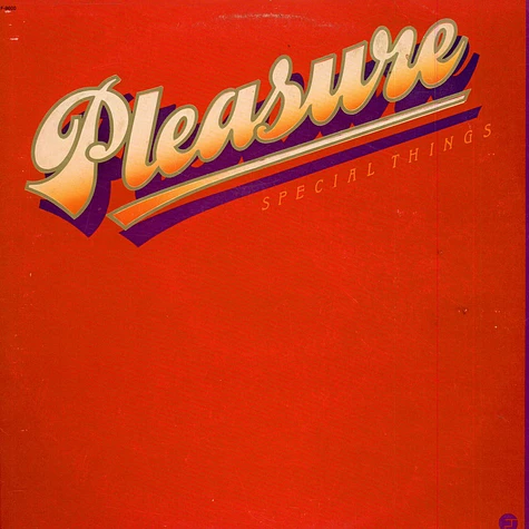 Pleasure - Special Things