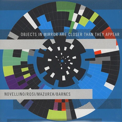 Novellino / Rosi / Mazurek / Barnes - Objects In the Mirror Appear Closer Than They Are