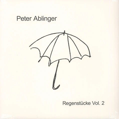 Peter Ablinger - Regenstücke Volume 2