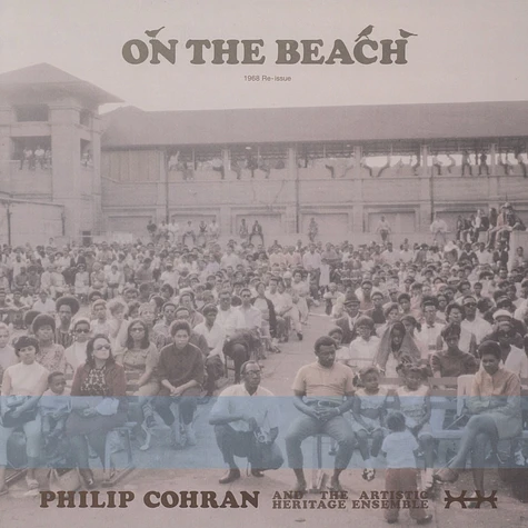 Philip Cohran & The Artistic Heritage Ensemble - On The Beach