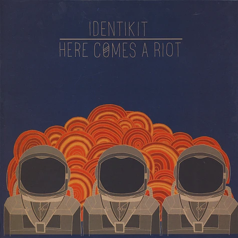 Identikit - Here Comes A Riot