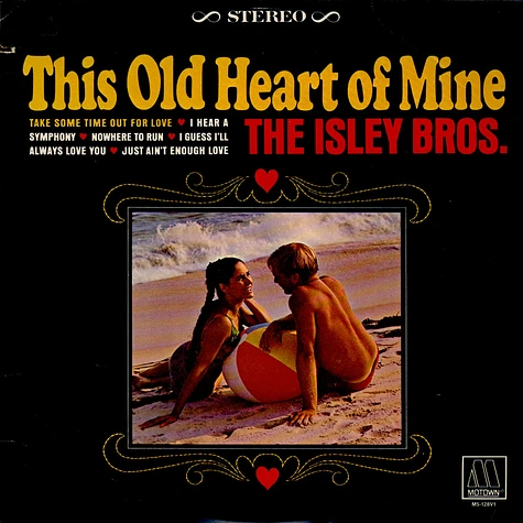 The Isley Brothers - This Old Heart Of Mine