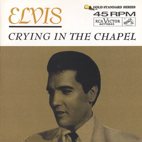 Elvis Presley - Crying In The Chapel / I Believe In The Man In The Sky