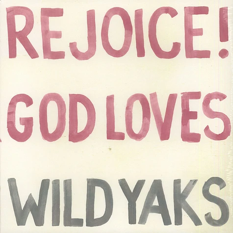 Wild Yaks - Rejoice God Loves Wild Yaks