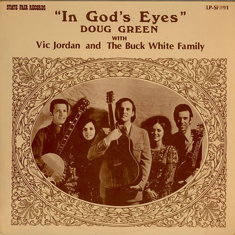 Douglas B. Green with Vic Jordan and The Buck White Family - In God's Eyes