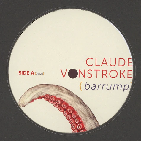 Claude Von Stroke - Barrump