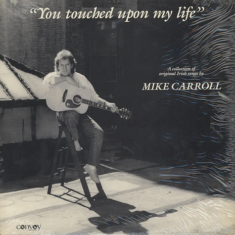 Mike Carroll - You Touched Upon My Life