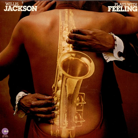 Willis Jackson - Plays With Feeling