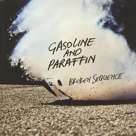Broken Sequence - Gasoline And Paraffin