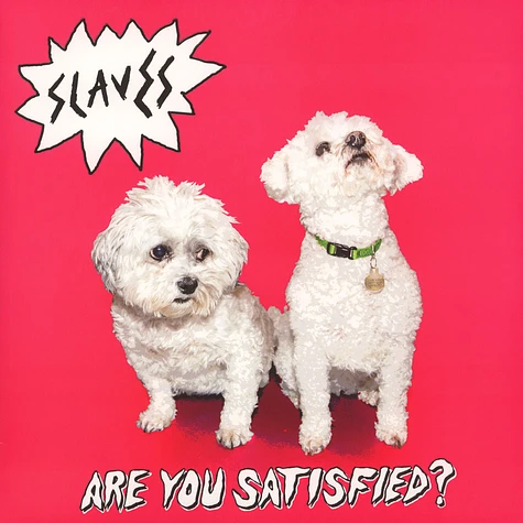 Slaves - Are You Satisfied