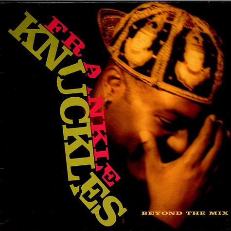 Frankie Knuckles - Beyond The Mix