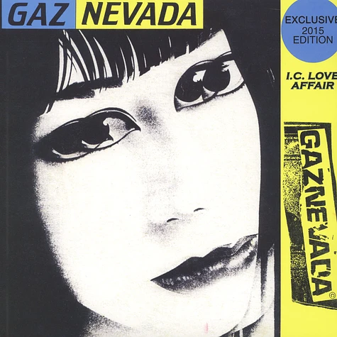 Gaznevada - I.C. Love Affair Exclusive 2015 Edition