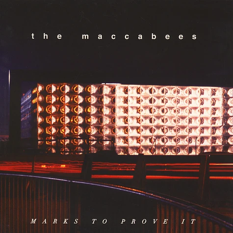 The Maccabees - Marks To Prove It