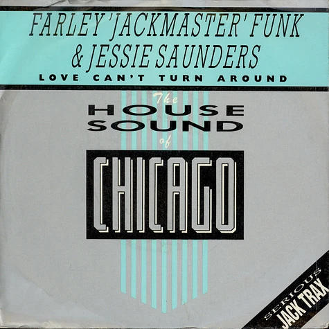 Farley "Jackmaster" Funk & Jesse Saunders - Love Can't Turn Around