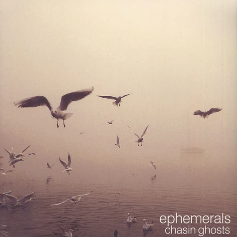 Ephemerals - Chasin Ghosts