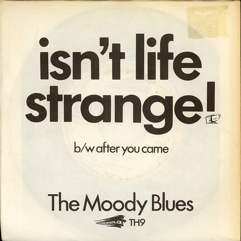 The Moody Blues - Isn't Life Strange / After You Came