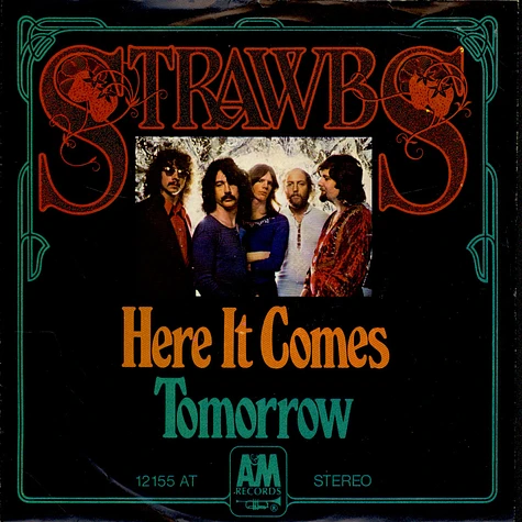 Strawbs - Here It Comes / Tomorrow