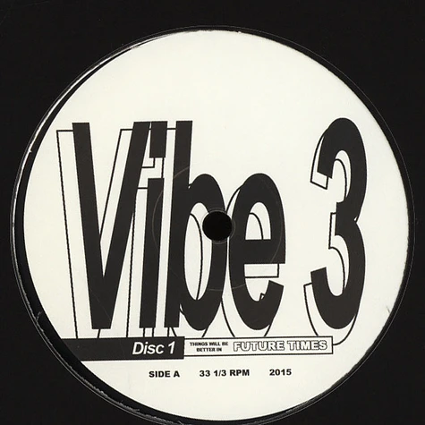 Future Times presents - Vibe Volume 3 EP 1