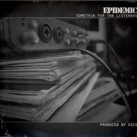 Epidemic - Somethin For Tha Listeners