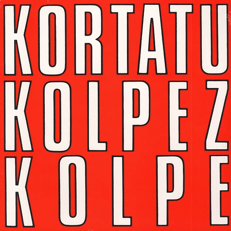 Kortatu - Kolpez Kolpe