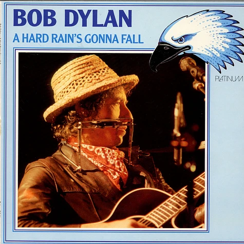 Bob Dylan - A Hard Rain's Gonna Fall