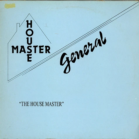 Housemaster General - House Master General