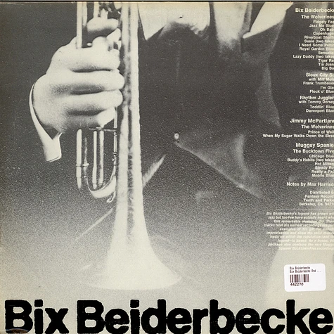 Bix Beiderbecke - Bix Beiderbecke And The Chicago Cornets