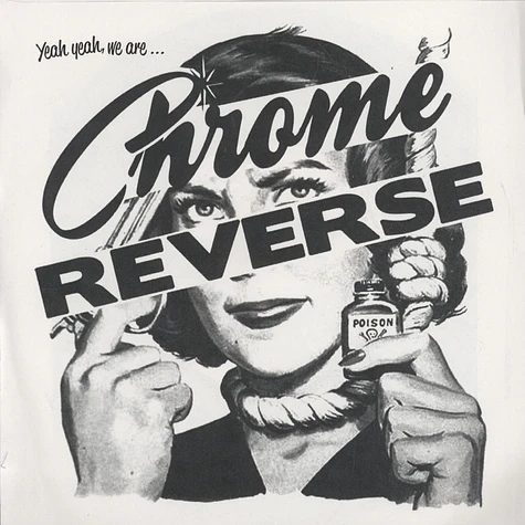 Chrome Reverse - Yeah Yeah We Are...