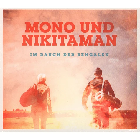 Mono & Nikitaman - Im Rauch Der Bengalen