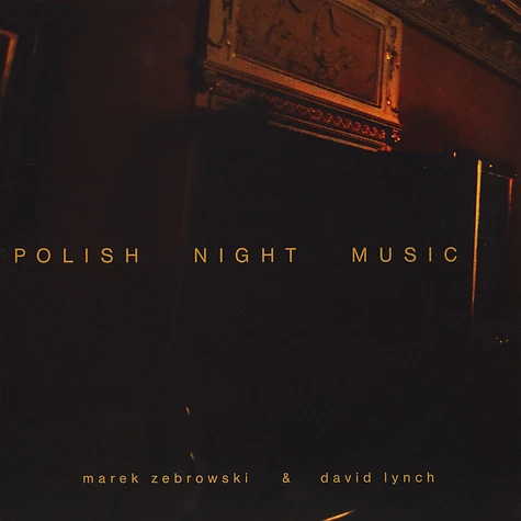 David Lynch & Marek Zebrowski - Polish Night Music