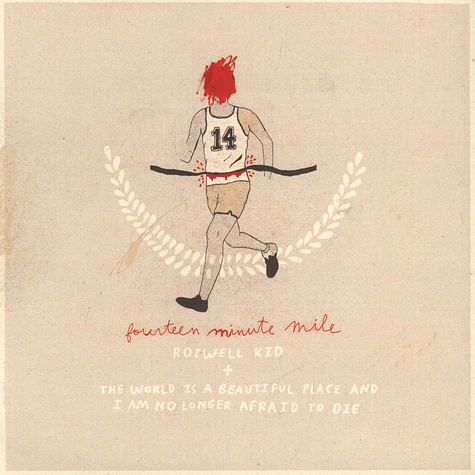 Rozwell Kid / The World Is A Beautiful Place - Fourteen Minute Mile