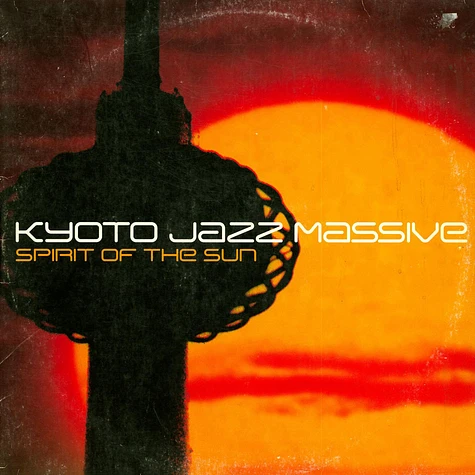 Kyoto Jazz Massive - Spirit Of The Sun