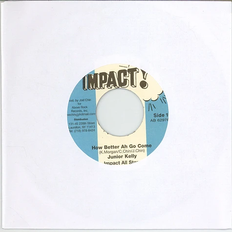 Junior Kelly / Impact All Stars - How Better Ah Go Come