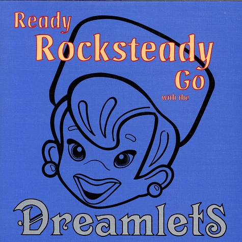 Dreamlets - Ready Rocksteady Go EP