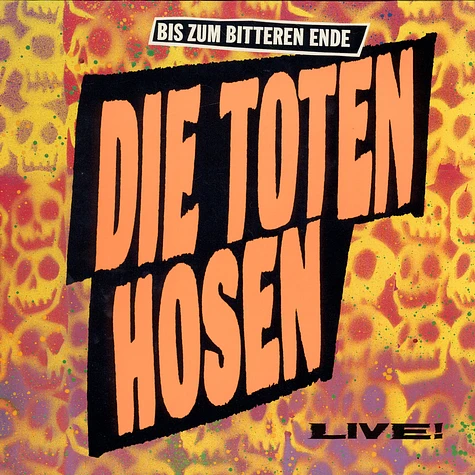 Die Toten Hosen - Bis Zum Bitteren Ende Live!