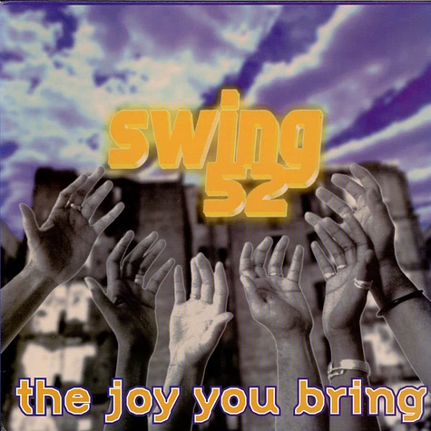 Swing 52 - The Joy You Bring