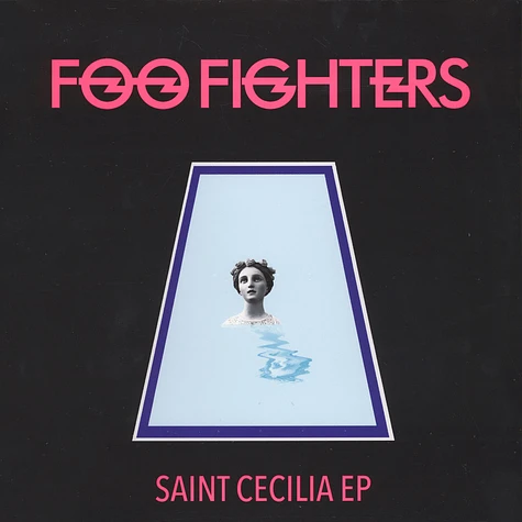 Foo Fighters - Saint Cecilia EP