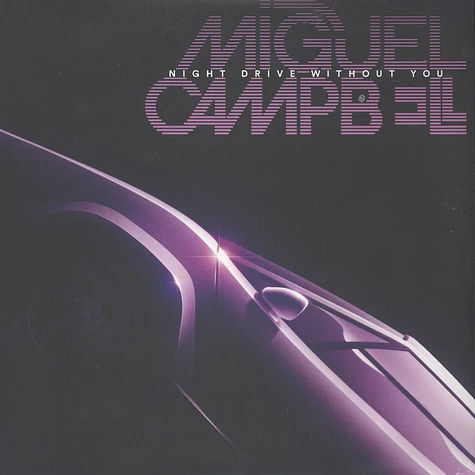 Miguel Campbell - Night Drive Without You