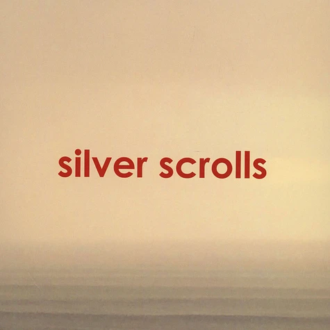 Silver Scrolls - Silver Scrolls