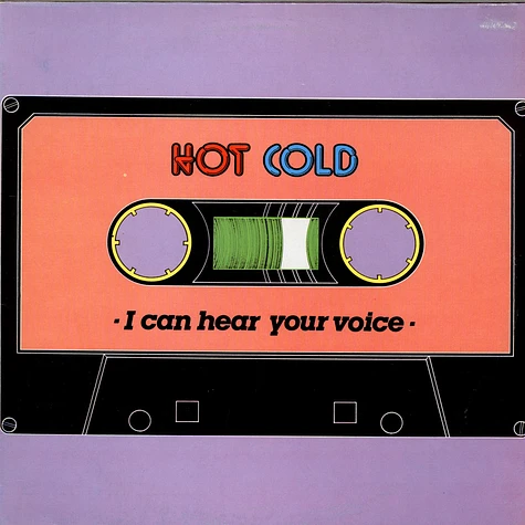 Hot Cold - I Can Hear Your Voice