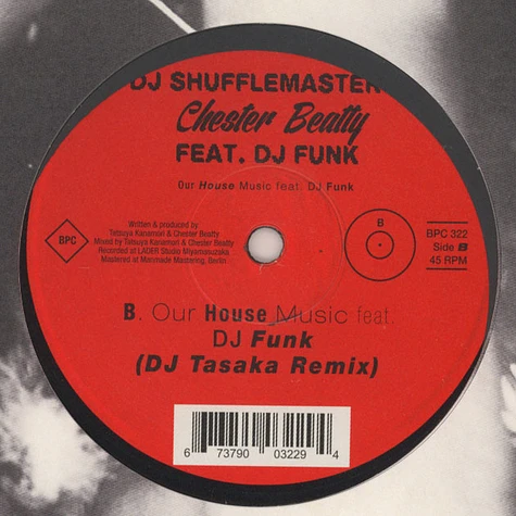 DJ Shufflemaster & Chester Beatty - Our House Music Feat. DJ Funk