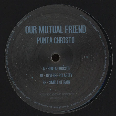Our Mutual Friend - Punta Christo