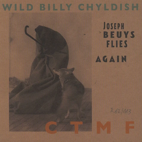 Billy Chyldish & CTMF - Joseph Beuys Flys Again (Cover 2)