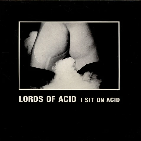 Lords Of Acid - I Sit On Acid