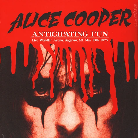 Alice Cooper - Anticipating Fun: Live Wendler Arena, Saginaw, MI, May 10th, 1978