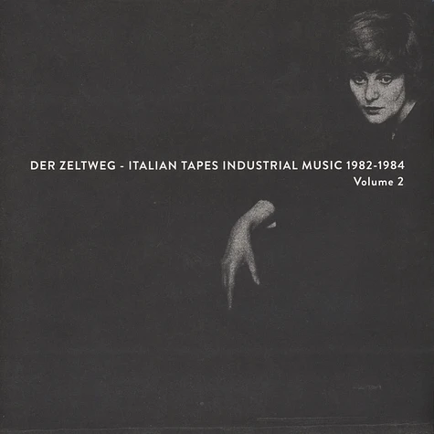 V.A. - Der Zeltweg - Italian Tapes Industrial Music 1982-1984 Volume 2