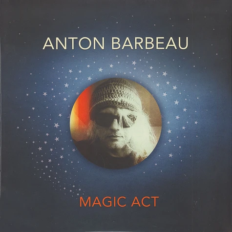 Anton Barbeau - Magic Art